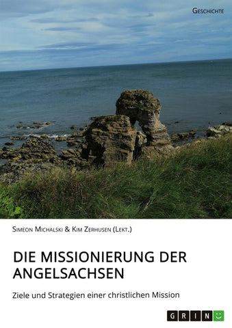 Die Missionierung der Angelsachsen