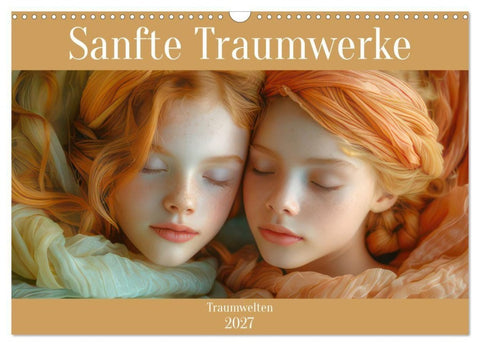 Sanfte Traumwerke - Traumwelten (Wandkalender 2027 DIN A3 quer), CALVENDO Monatskalender