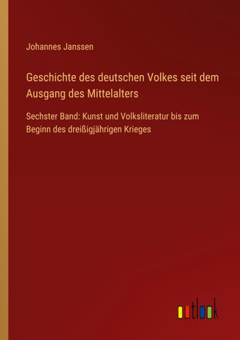 Geschichte des deutschen Volkes seit dem Ausgang des Mittelalters