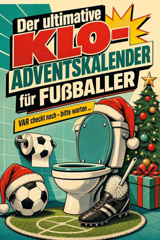 Der ultimative Klo-Adventskalender für Fußballer