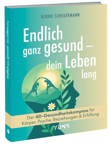 Endlich ganz gesund – dein Leben lang