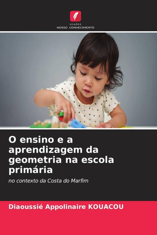 O ensino e a aprendizagem da geometria na escola primária