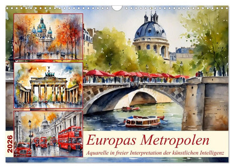 Europas Metropolen (Wandkalender 2026 DIN A3 quer), CALVENDO Monatskalender