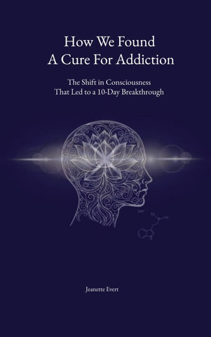 How we found a cure for addiction