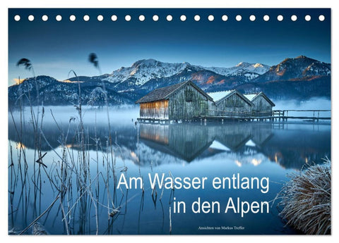 Am Wasser entlang in den Alpen (Tischkalender 2026 DIN A5 quer), CALVENDO Monatskalender