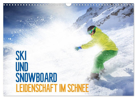 Ski und Snowboard - Leidenschaft im Schnee (Wandkalender 2027 DIN A3 quer), CALVENDO Monatskalender