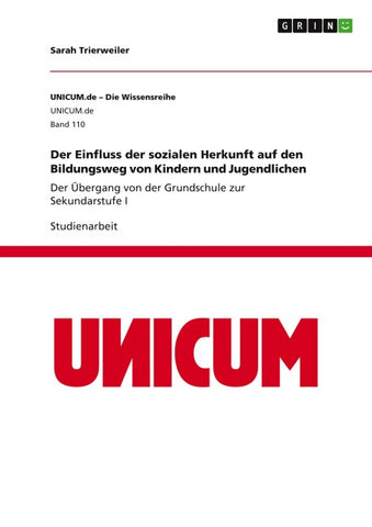 Der Einfluss der sozialen Herkunft auf den Bildungsweg von Kindern und Jugendlichen