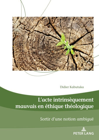 L’acte intrinsèquement mauvais en éthique théologique