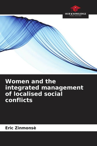 Women and the integrated management of localised social conflicts