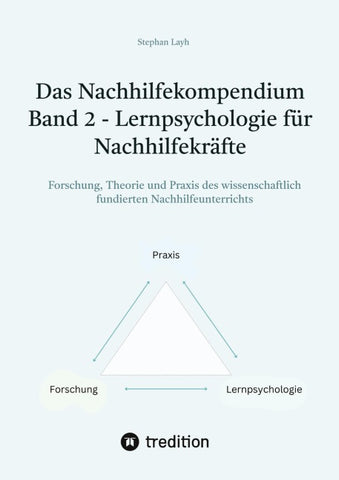 Das Nachhilfekompendium Band 2 - Lernpsychologie für Nachhilfekräfte
