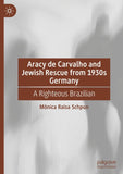 Aracy de Carvalho and Jewish Rescue from 1930s Germany