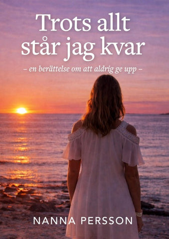 Trots allt står jag kvar