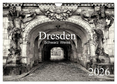 Dresden Schwarz Weiss 2026 (Wandkalender 2026 DIN A4 quer), CALVENDO Monatskalender