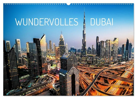 Wundervolles Dubai (Wandkalender 2027 DIN A2 quer), CALVENDO Monatskalender