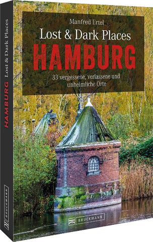 Lost & Dark Places Hamburg