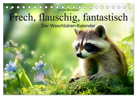 Frech, flauschig, fantastisch - Der Waschbären-Kalender (Tischkalender 2026 DIN A5 quer), CALVENDO Monatskalender