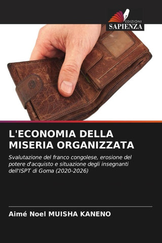 L'ECONOMIA DELLA MISERIA ORGANIZZATA
