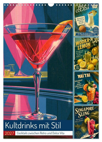 Kultdrinks mit Stil (Wandkalender 2027 DIN A3 hoch), CALVENDO Monatskalender