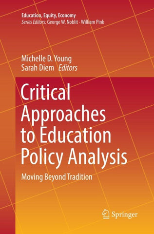 Critical Approaches to Education Policy Analysis