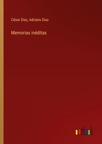 Memorias inéditas