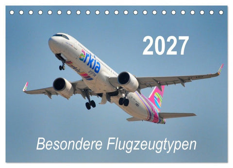 Besondere Flugzeugtypen (Tischkalender 2027 DIN A5 quer), CALVENDO Monatskalender
