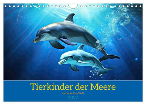 Tierkinder der Meere - entdecke ihre Welt (Wandkalender 2027 DIN A4 quer), CALVENDO Monatskalender