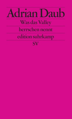 Was das Valley herrschen nennt