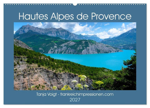 Hautes Alpes de Provence (Wandkalender 2027 DIN A2 quer), CALVENDO Monatskalender