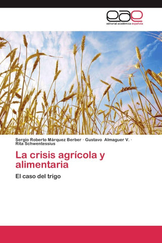 La crisis agrícola y alimentaria