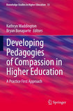 Developing Pedagogies of Compassion in Higher Education
