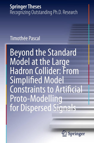 Beyond the Standard Model at the Large Hadron Collider: From Simplified Model Constraints to Artificial Proto-Modelling for Dispersed Signals