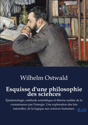 Esquisse d'une philosophie des sciences