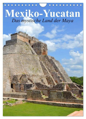 Das mystische Land der Maya. Mexiko-Yucatan (Wandkalender 2027 DIN A4 hoch), CALVENDO Monatskalender