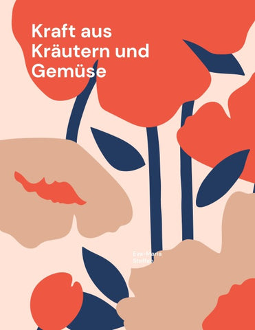 Kraft aus Kräutern und Gemüse