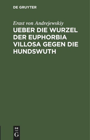 Ueber die Wurzel der Euphorbia villosa gegen die Hundswuth