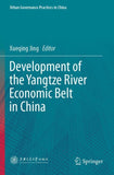 Development of the Yangtze River Economic Belt in China