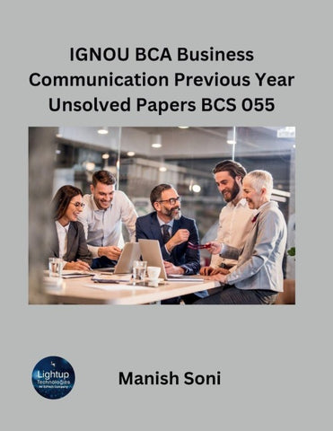 IGNOU BCA Business Communication Previous Year Unsolved Papers BCS 055