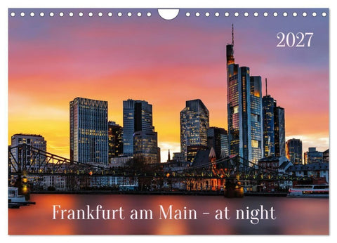 Frankfurt am Main - at night (Wandkalender 2027 DIN A4 quer), CALVENDO Monatskalender