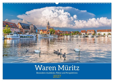 Waren Müritz Besondere Ausblicke, Plätze und Perspektiven (Wandkalender 2027 DIN A2 quer), CALVENDO Monatskalender