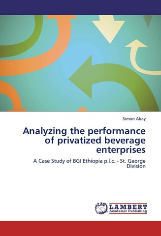Analyzing the performance of privatized beverage enterprises