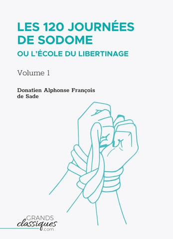 Les 120 journées de Sodome ou L'École du libertinage