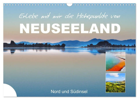 Erlebe mit mir die Höhepunkte von Neuseeland (Wandkalender 2027 DIN A3 quer), CALVENDO Monatskalender
