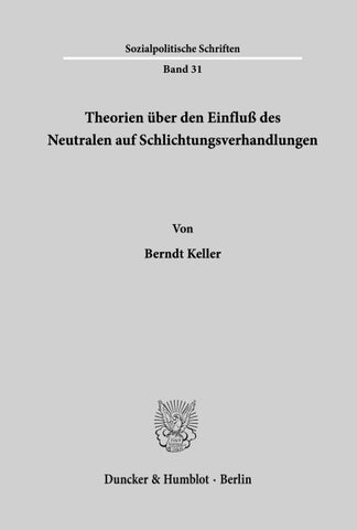 Theorien über den Einfluß des Neutralen auf Schlichtungsverhandlungen.