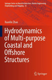 Hydrodynamics of Multi-purpose Coastal and Offshore Structures
