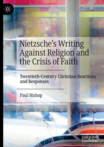 Nietzsche’s Writing Against Religion and the Crisis of Faith