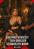 Ehefrau genießt den großen schwarzen Mann