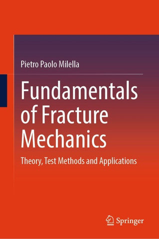Fundamentals of Fracture Mechanics
