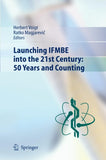 Launching IFMBE into the 21st Century: 50 Years and Counting