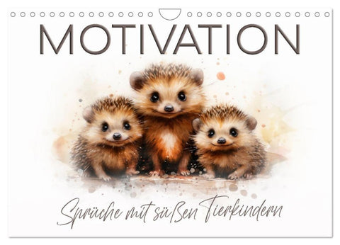 MOTIVATION Sprüche mit süßen Tierkindern (Wandkalender 2027 DIN A4 quer), CALVENDO Monatskalender