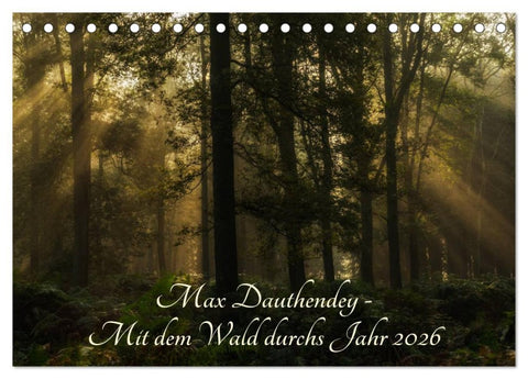Max Dauthendey - Mit dem Wald durchs Jahr (Tischkalender 2026 DIN A5 quer), CALVENDO Monatskalender